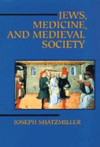 bokomslag Jews, Medicine, and Medieval Society