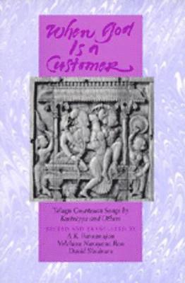 A. K. Ramanujan, Velcheru Narayana Rao, David Shulman - When God is a Customer, Häftad