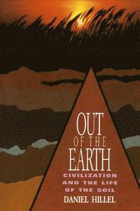 bokomslag Out of the Earth: Civilization and the Life of the Soil