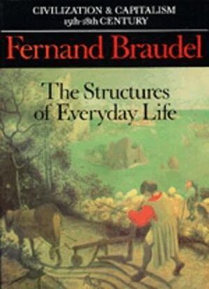 Fernand Braudel - Civilization and Capitalism, 15th-18th Century: v. 1, Häftad