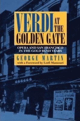 George Martin - Verdi at the Golden Gate, Inbunden