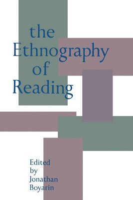 Jonathan Boyarin - Ethnography of Reading, Häftad