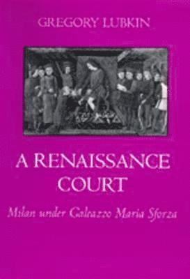 Gregory Lubkin - Renaissance Court, Inbunden