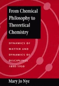 bokomslag From Chemical Philosophy to Theoretical Chemistry