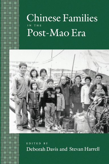 Deborah Davis, Stevan Harrell - Chinese Families in the Post-Mao Era, Häftad
