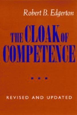 Robert B. Edgerton - Cloak of Competence, Revised and Updated edition, Häftad