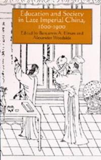 bokomslag Education and Society in Late Imperial China, 1600-1900