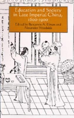 Education and Society in Late Imperial China, 1600-1900 1