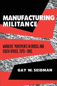 bokomslag Manufacturing Militance