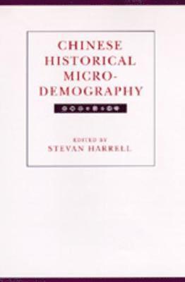 Stevan Harrell - Chinese Historical Microdemography, Inbunden