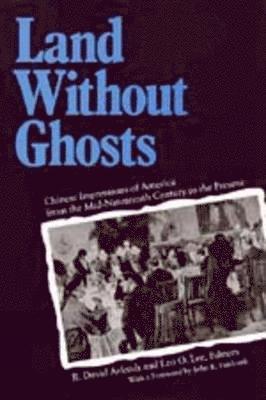 R. David Arkush, Leo O. Lee - Land Without Ghosts, Häftad