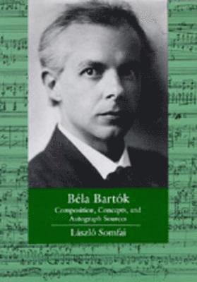 László Somfai - Bela Bartok, Inbunden
