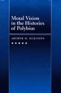 bokomslag Moral Vision in the Histories of Polybius