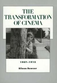 bokomslag The Transformation of Cinema, 1907-1915