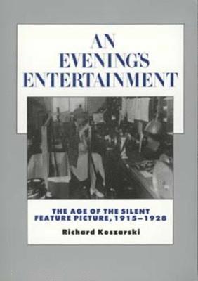 Richard Koszarski - Evening's Entertainment, Häftad