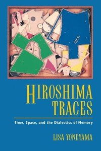 bokomslag Hiroshima Traces
