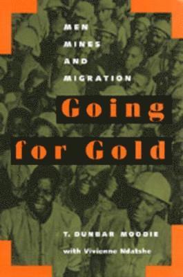 T. Dunbar Moodie - Going for Gold, Häftad