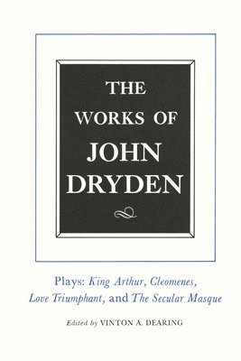 The Works of John Dryden, Volume XVI 1