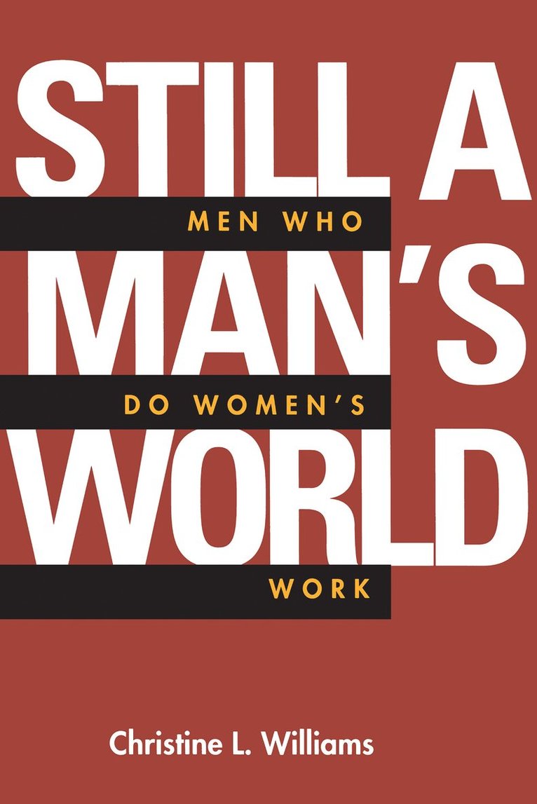 Christine L. Williams - Still a Man's World, Häftad