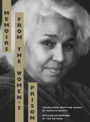 Nawal El-Saadawi - Memoirs from the Women's Prison, Häftad
