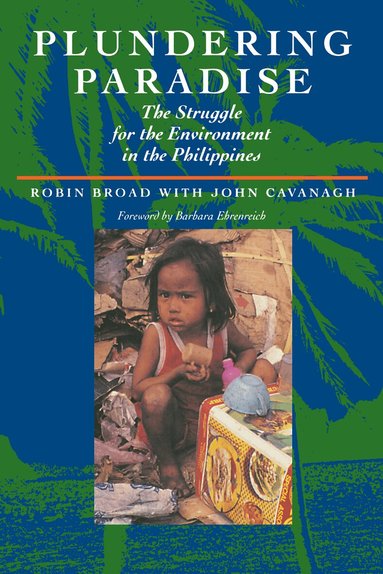 Robin Broad, John Cavanagh - Plundering Paradise, Häftad