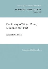 bokomslag The Poetry of Yunus Emre, A Turkish Sufi Poet