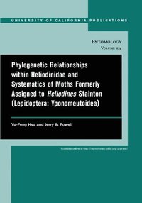 bokomslag Phylogenetic Relationships within Heliodinidae and Systematics of Moths Formerly Assigned to Heliodines Stainton (Lepidoptera: Yponomeutoidea)