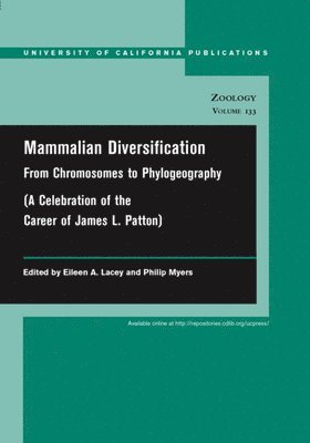 Eileen A. Lacey, Philip Myers - Mammalian Diversification, Häftad