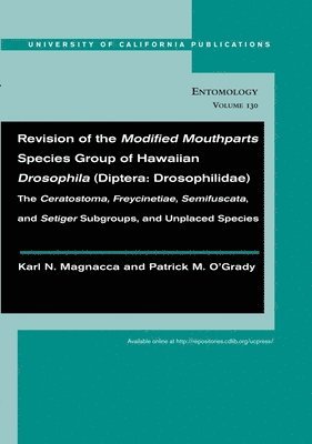 Karl N. Magnacca, Patrick M. O'Grady - Revision of the Modified Mouthparts Species Group of Hawaiian Drosophila (Diptera: Drosophilidae), Häftad