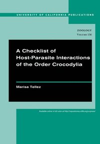 bokomslag A Checklist of Host-Parasite Interactions of the Order Crocodylia