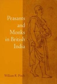 bokomslag Peasants and Monks in British India