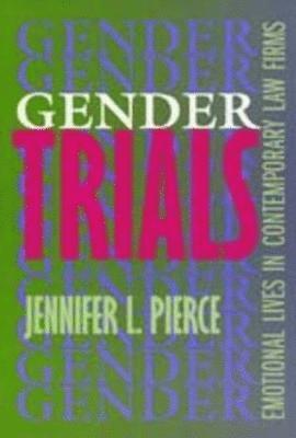 Jennifer L. Pierce - Gender Trials, Häftad
