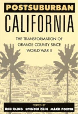 Rob Kling, Spencer C. Olin, Mark Poster - Postsuburban California, Häftad
