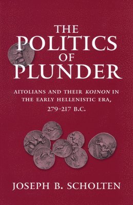 Joseph B. Scholten - Politics of Plunder, Inbunden