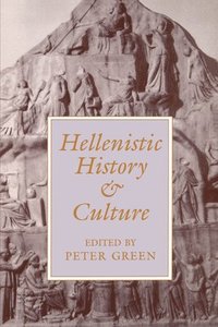 bokomslag Hellenistic History and Culture