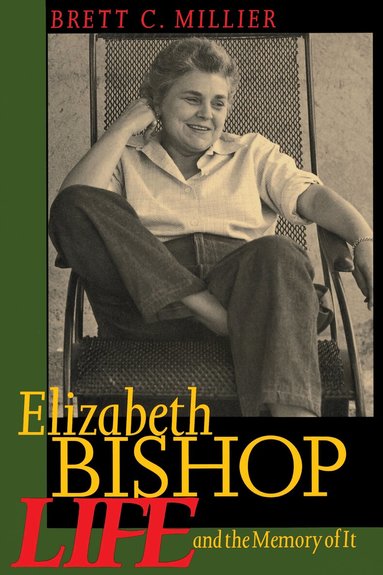 Brett C. Millier - Elizabeth Bishop, Häftad