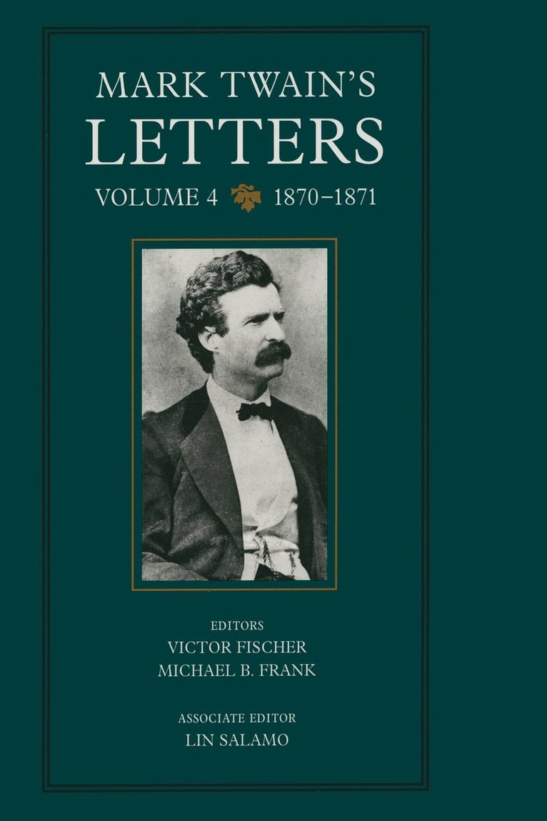 Mark Twain, Victor Fischer, Michael Barry Frank, Lin Salamo - Mark Twain's Letters, Volume 4, Inbunden