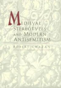 bokomslag Medieval Stereotypes and Modern Antisemitism