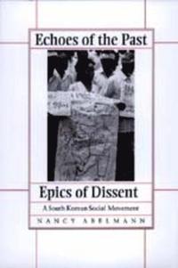 bokomslag Echoes of the Past, Epics of Dissent
