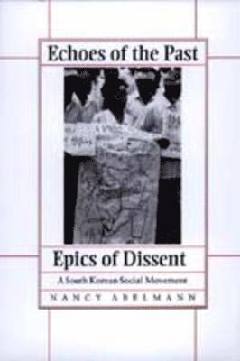 Echoes of the Past, Epics of Dissent 1