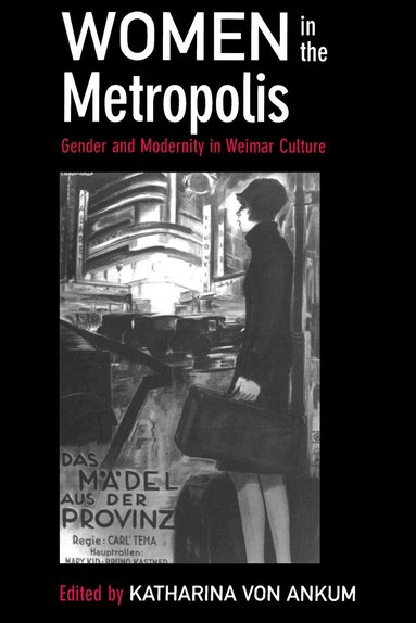Katharina von Ankum - Women in the Metropolis, Häftad