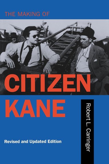 Robert L. Carringer - Making of Citizen Kane, Revised edition, Häftad