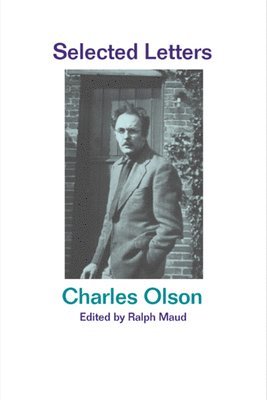 Charles Olson, Ralph Maud - Selected Letters, Inbunden