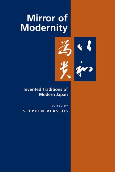Stephen Vlastos - Mirror of Modernity, Häftad