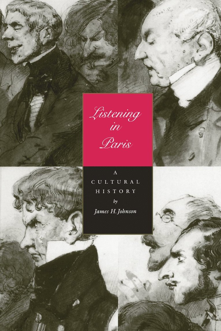James H. Johnson - Listening in Paris, Häftad