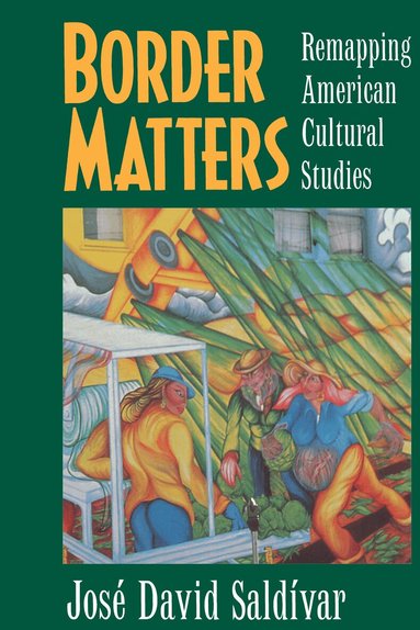 José David Saldívar - Border Matters, Häftad