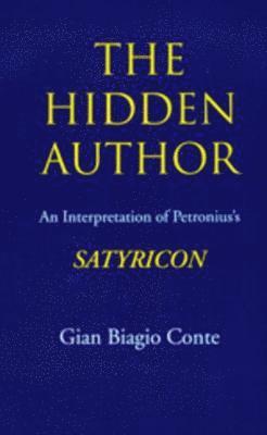Gian Biagio Conte - Hidden Author, Inbunden
