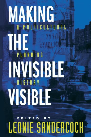 Leonie Sandercock - Making the Invisible Visible, Häftad