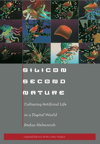 Stefan Helmreich - Silicon Second Nature, Häftad