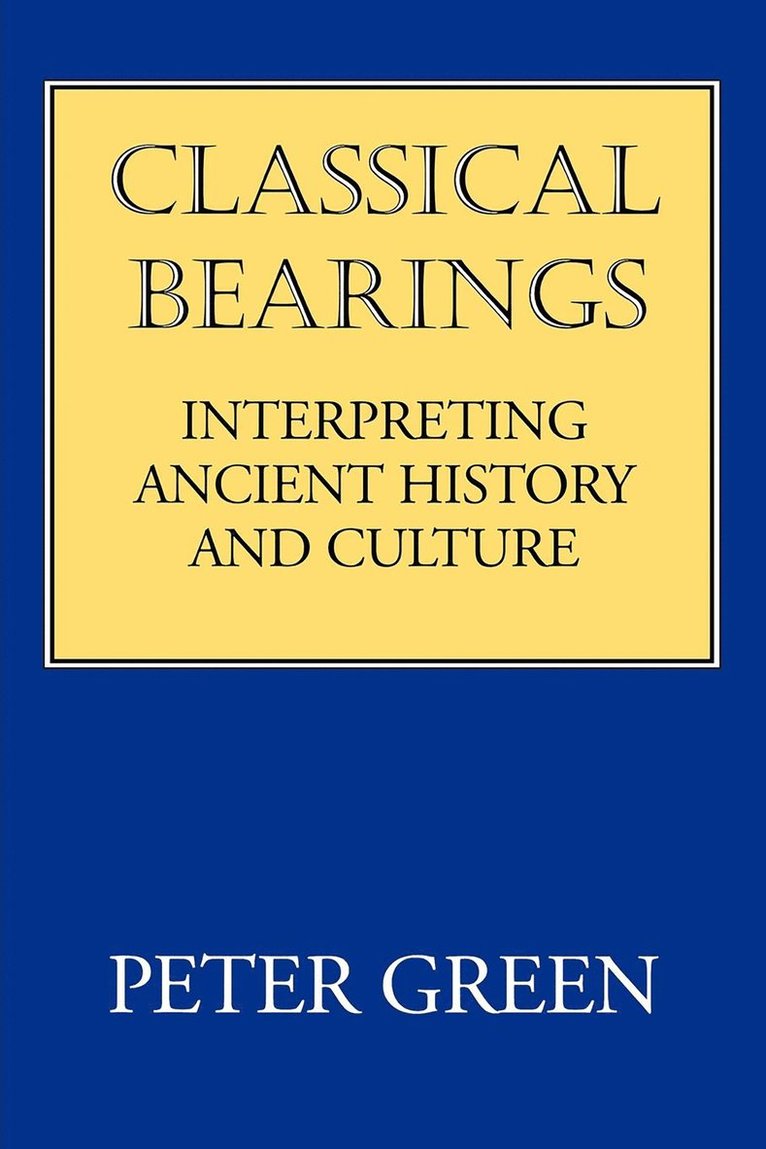 Peter Green - Classical Bearings, Häftad